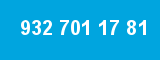 932 701 17 81